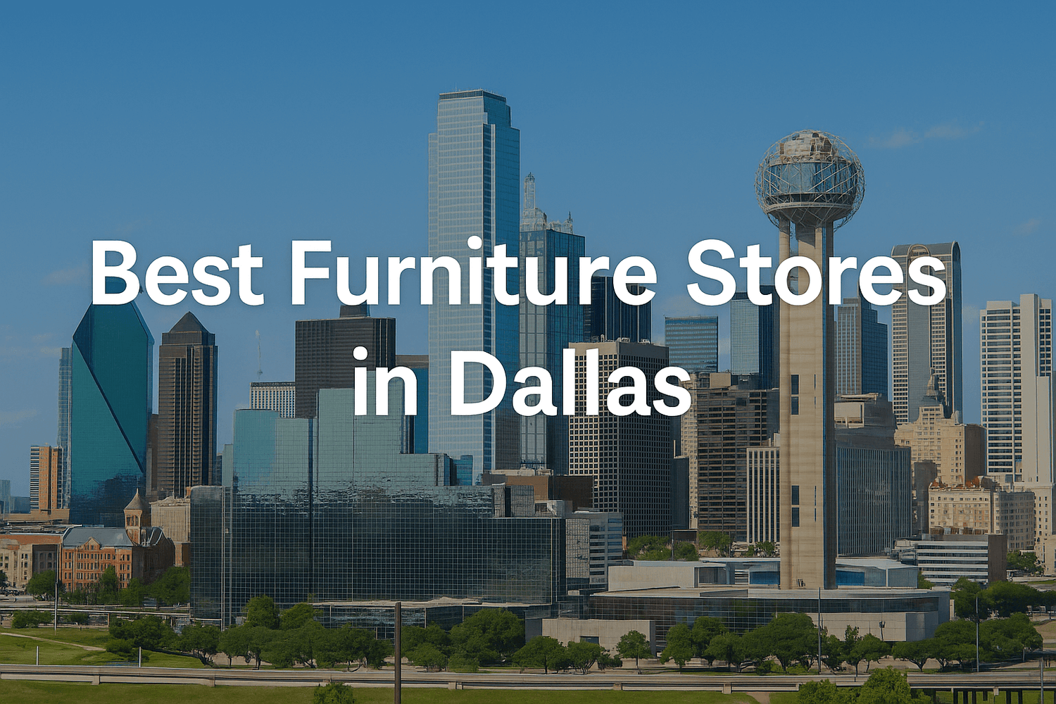 Best Furniture Stores in Dallas